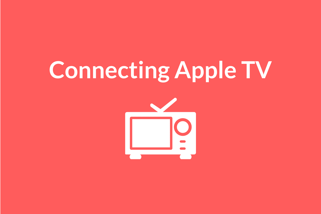 Connecting AppleTV to Premier Broadband